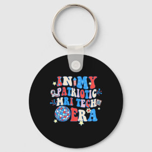 My Patriotic Mri Era Mri Tech Happy 4th Of July Keychain