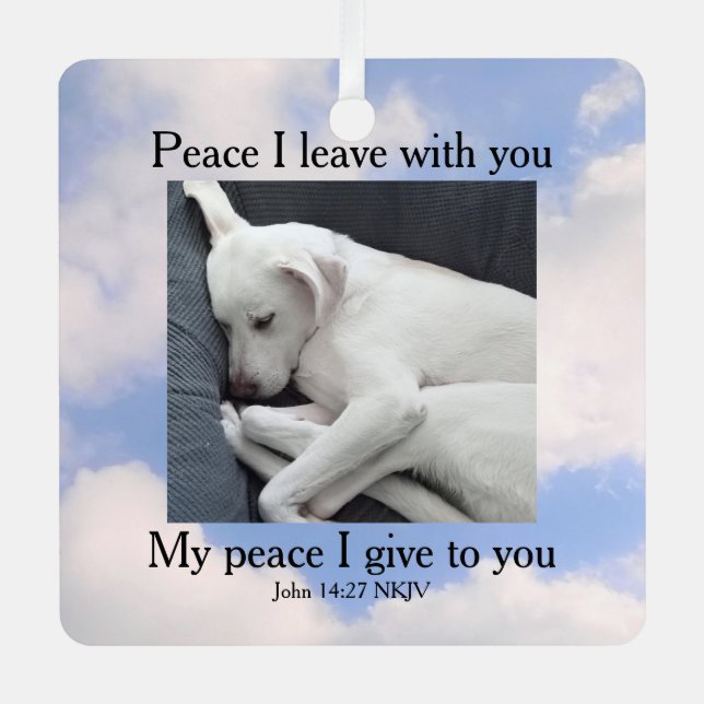 My Peace I Give You Bible Verse Dog in Sky Clouds Metal Ornament (Front)