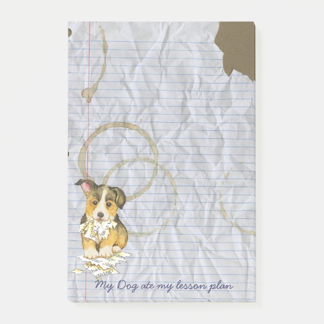 My Pembroke Welsh Corgi Ate my Lesson Plan Post-it Notes (Front)
