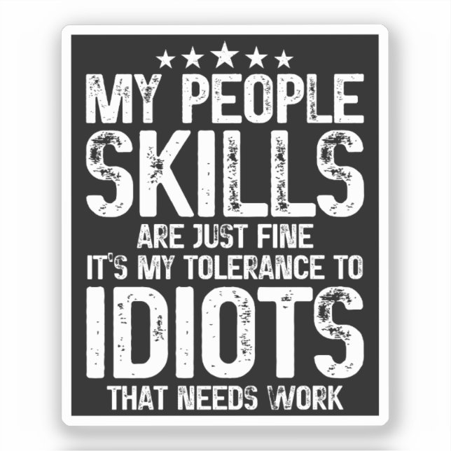 My People Skills Are Fine, Sarcasm Antisocial Gift (Front)