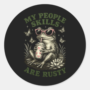 My People Skills Are Rusty Frog Classic Round Sticker