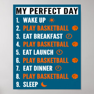 My perfect day basketball cool t shirt  poster