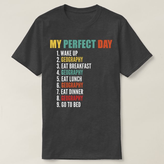 My Perfect Day Funny Geography Long Sleeve  T-Shirt (Design Front)