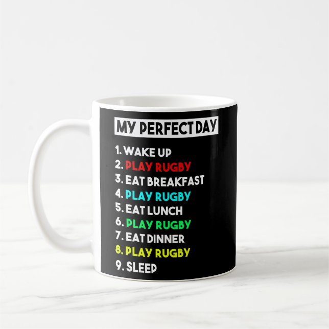 My Perfect Day Rugby Player Funny Rugby Coach  Coffee Mug (Left)