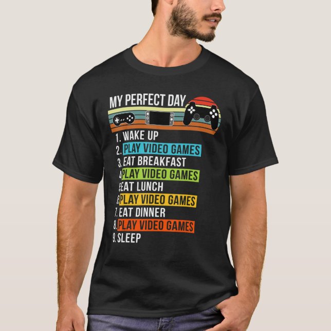 My Perfect Day Video Games  Cool Gamer  Retro T-Shirt (Front)