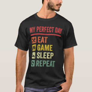 My Perfect Day Video Games Funny Cool Gamer Gift T-Shirt