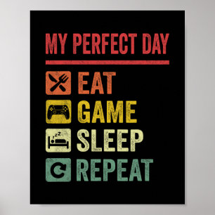 My Perfect Day Video Games Funny Cool Gamer Tee Gi Poster