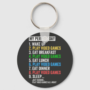 My Perfect Day Video Games T-shirt Funny Cool Game Keychain