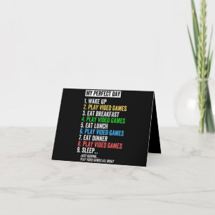 My Perfect Day Video Games T-shirt Funny Cool Game Note Card