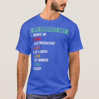 My perfect day wake up code programming coding T-Shirt
