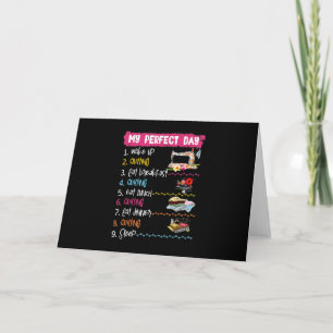 My Perfect Day Wake Up Quilting And Sewing Card