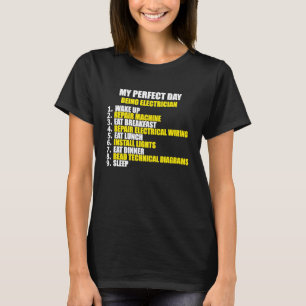 My Perfect Electrician Day T-Shirt