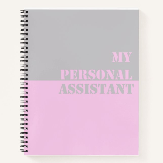 My Personal Assistant Slogan Spiral Notepad Notebook (Front)