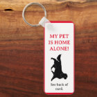 My Pet, Dog is Home Alone Card Keychain