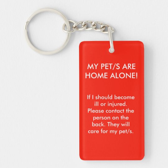 My Pet/s are Home Alone Double Sided Key Chain