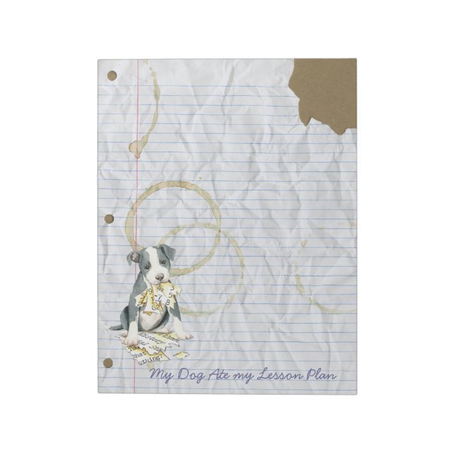 My Pit Bull Ate My Lesson Plan Notepad (Rotated)