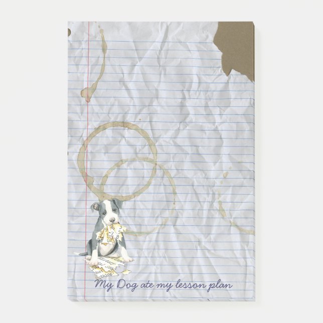 My Pit Bull Ate my Lesson Plan Post-it Notes (Front)