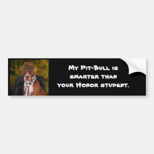 My Pit-Bull is smarter ... Bumper Sticker