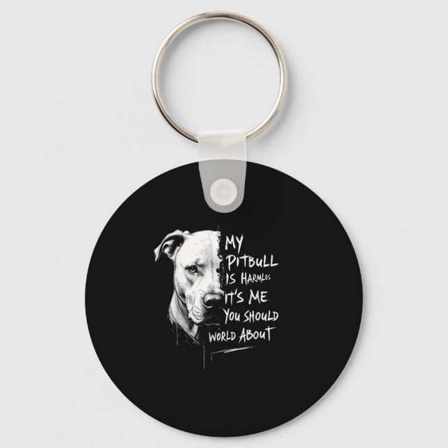 My Pitbull Is Harmless Funny Pitbull Dog Warning Q Keychain (Front)
