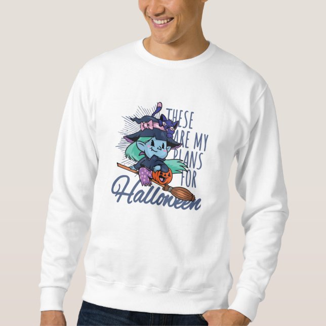 My Plans for Halloween Sweatshirt (Front)