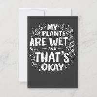 My Plants Are Wet And that's okay Gardening Lovers