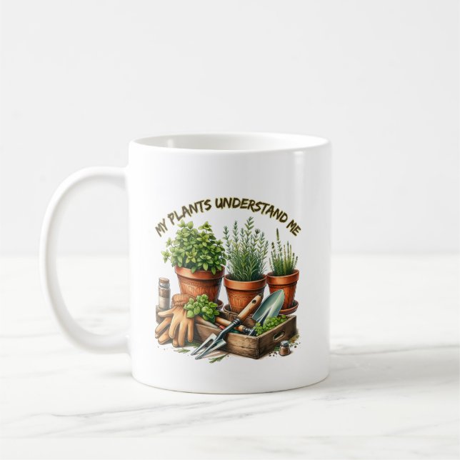 My Plants Understand Me | Funny Gardening Coffee Mug (Left)
