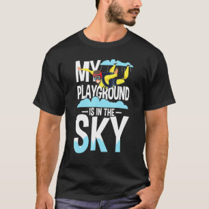 My Playground Is In The Sky T-Shirt