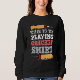 My Playing Cricket Sports Player Team Coach Graph Sweatshirt