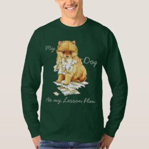 My Pomeranian Ate My Lesson Plan T-Shirt