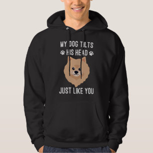 My Pomeranian Dog Tilts His Head Just Like You Tre Hoodie