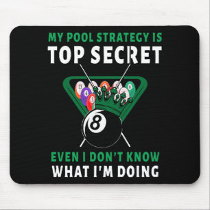 My Pool Strategy Is Even Mouse Pad