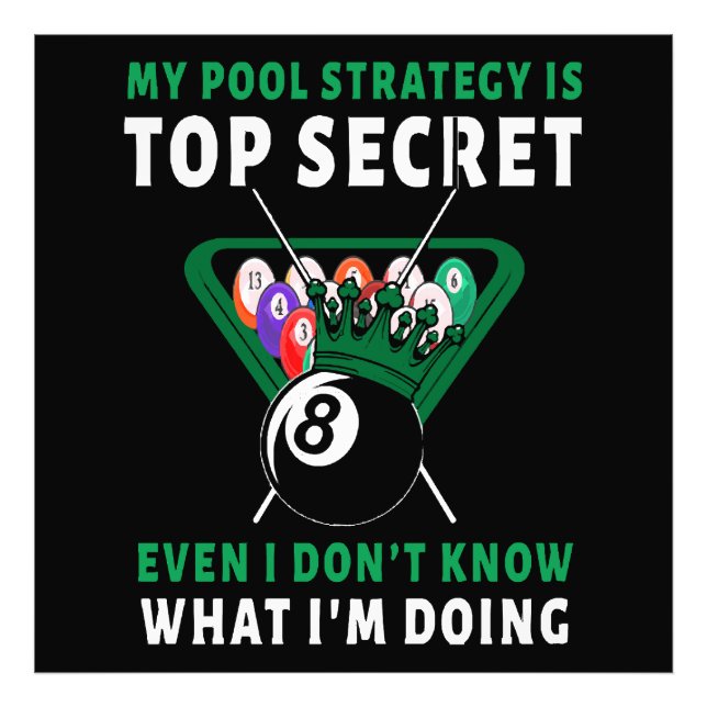 My Pool Strategy Is Even Photo Print (Front)