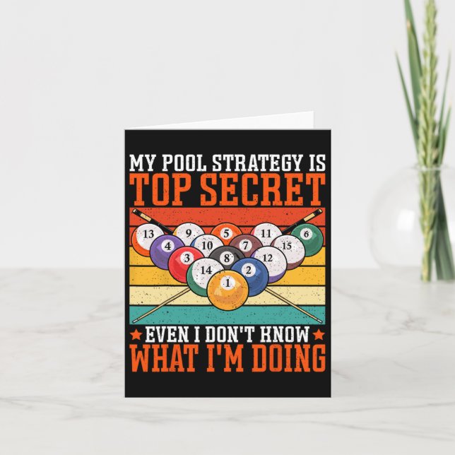 My Pool Strategy Is Top Secret Even - Pool Player  Card (Front)