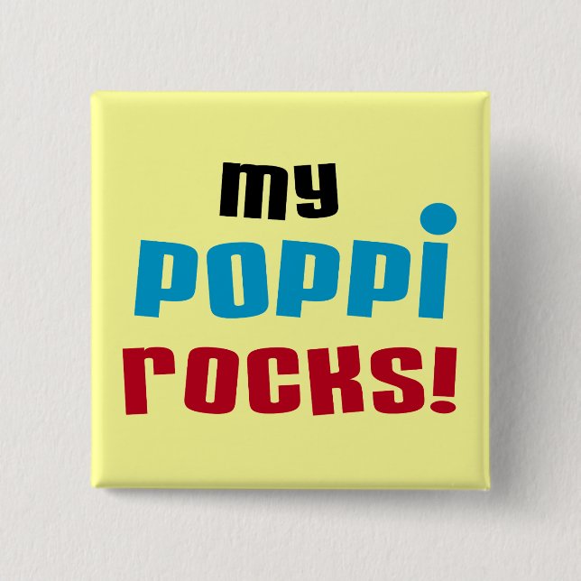My Poppi Rocks T-shirts and Gifts 2 Inch Square Button (Front)