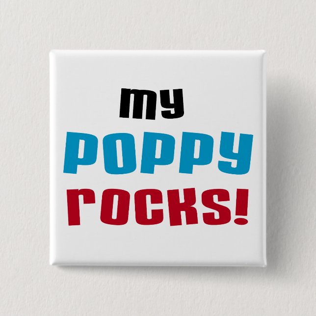 My Poppy Rocks T-shirts and Gifts 2 Inch Square Button (Front)