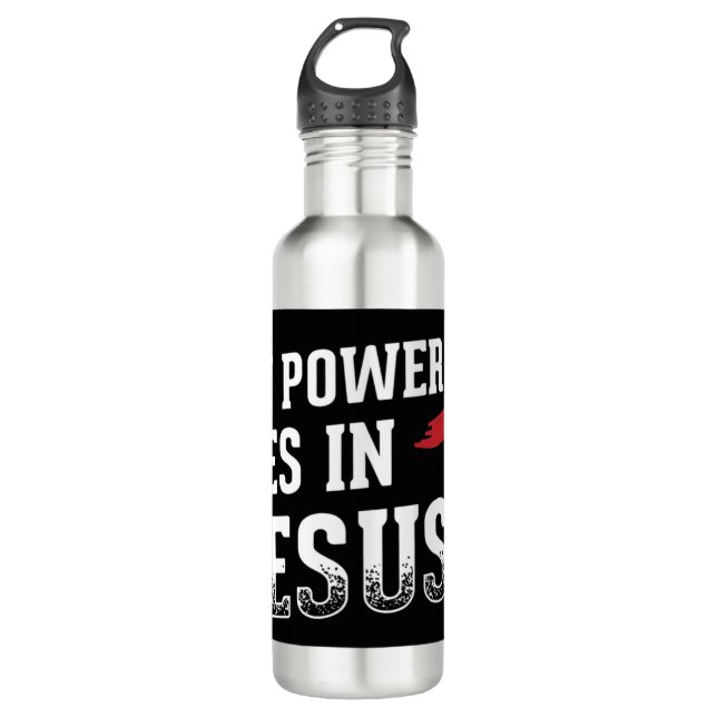 My Power Lies In Jesus Cross God Christian T-Shirt 710 Ml Water Bottle (Front)