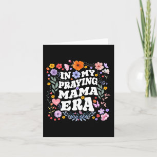 My Praying Mama Era Christian Jesus Mommy Mom Moth Card