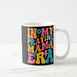 My Praying Mama Era Christian Jesus Mommy Mom Moth Coffee Mug