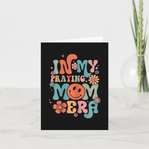 My Praying Mama Era Religious Mom Christian Mother Card