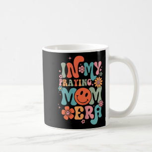 My Praying Mama Era Religious Mom Christian Mother Coffee Mug