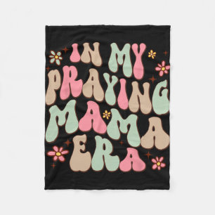 My Praying Mama Era Religious Mom Christian Mother Fleece Blanket