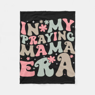My Praying Mama Era Religious Mom Christian Mother Fleece Blanket
