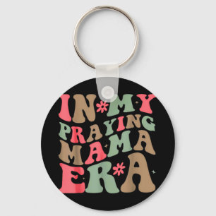 My Praying Mama Era Religious Mom Christian Mother Keychain