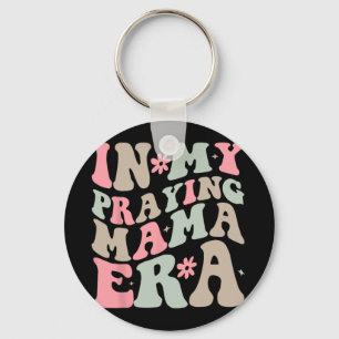 My Praying Mama Era Religious Mom Christian Mother Keychain