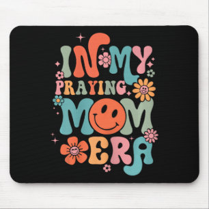 My Praying Mama Era Religious Mom Christian Mother Mouse Pad