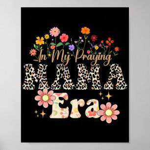 My Praying Mama Era Religious Mom Christian Mother Poster