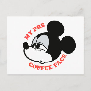 My Pre Coffee Face Mickey Mouse Postcard