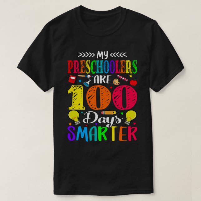 My Preschoolers Are 100 Days Smarter 100th Of Scho T-Shirt (Design Front)