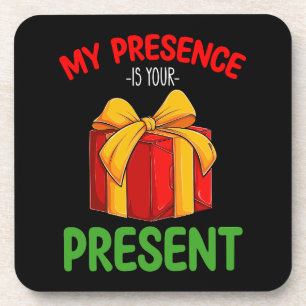 My Presence Is Your Present Family Christmas Coaster