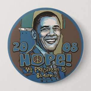 My President is Black Obama Button
